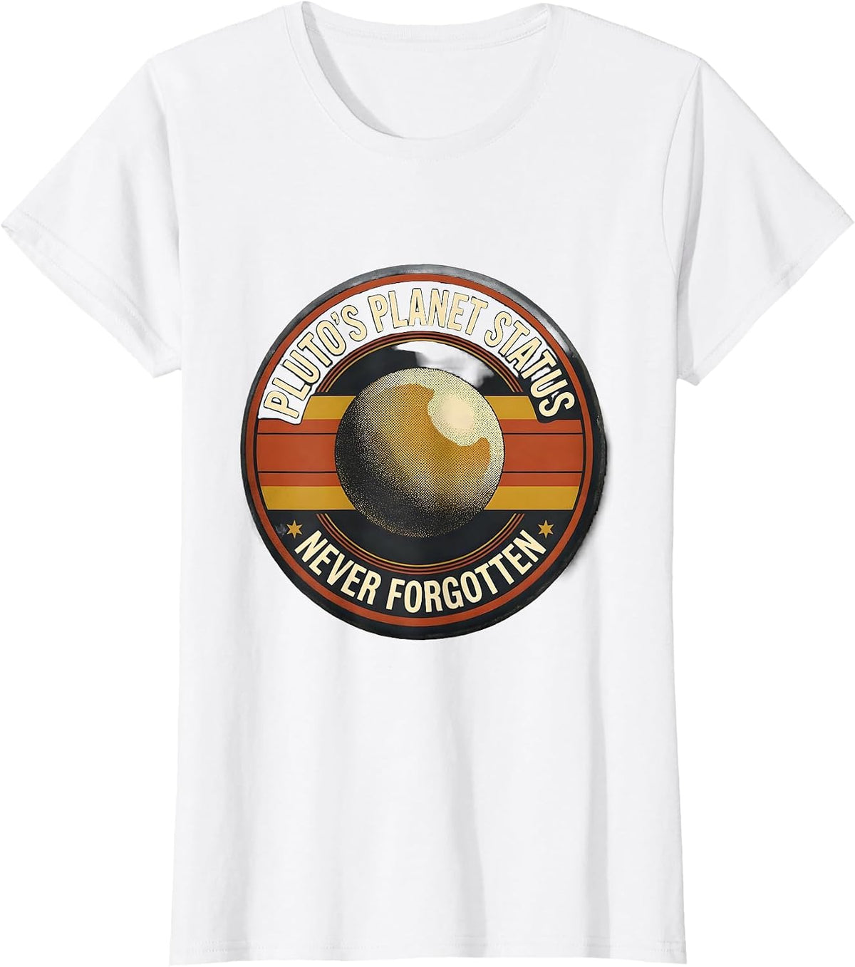 Women's Pluto's Planet Status Never Forgotten Retro Funny Space T-Shirt - White