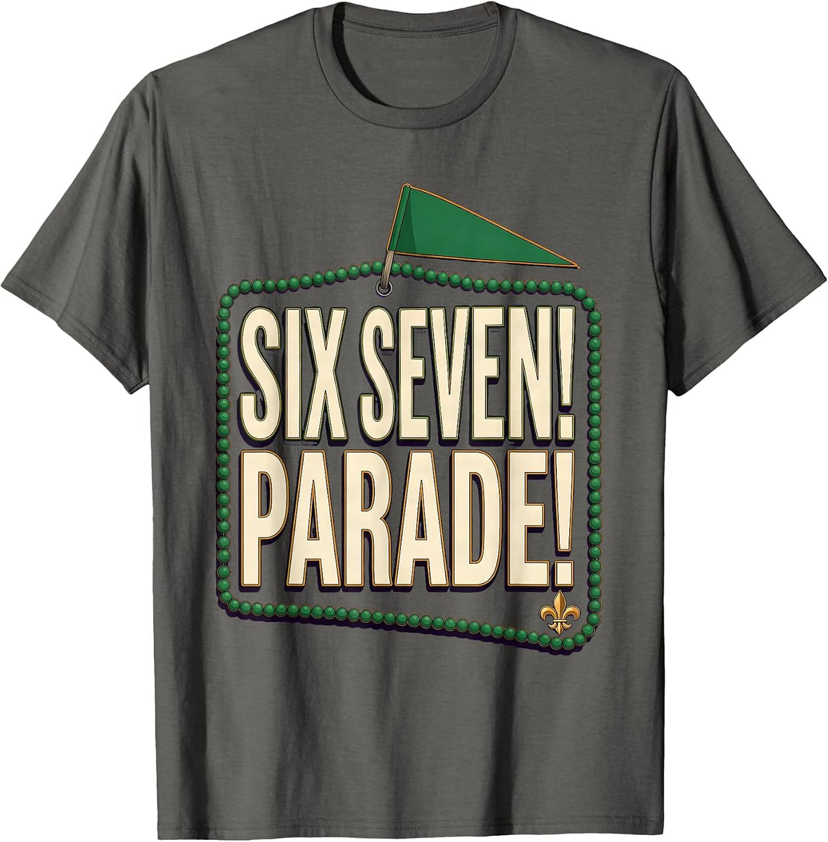 Six Seven! Parade! Mardi Gras Carnival Meme Kids Humor T-Shirt - Asphalt Grey