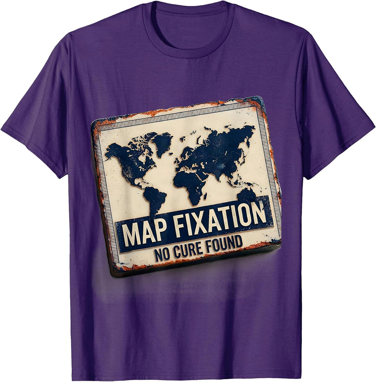 Map Fixation No Cure Found Funny Geography Teacher T-Shirt - Purple