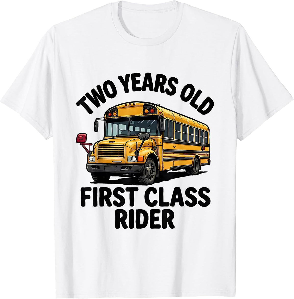 Men's Two Years Old, First Class Rider Funny School Bus Driver T-Shirt - White