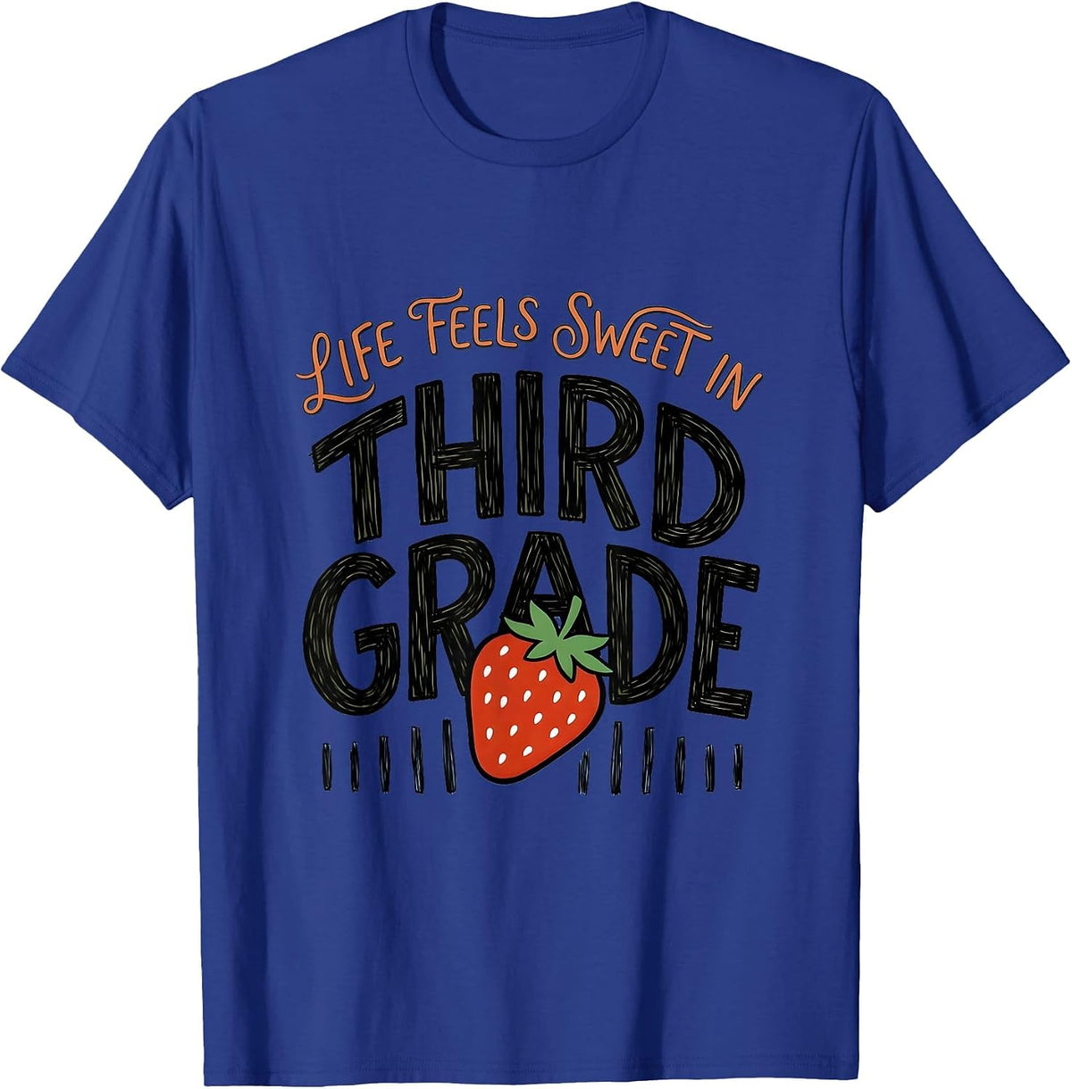 Life Feels Sweet In Third Grade Strawberry Teacher Back T-Shirt - Royal Blue