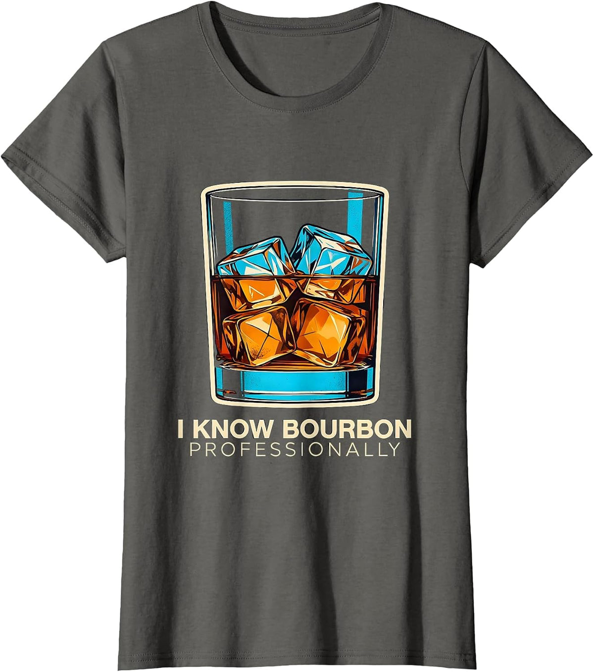 Women's I Know Bourbon Professionally Funny Bourbon Lover Drinking T-Shirt - Asphalt Grey