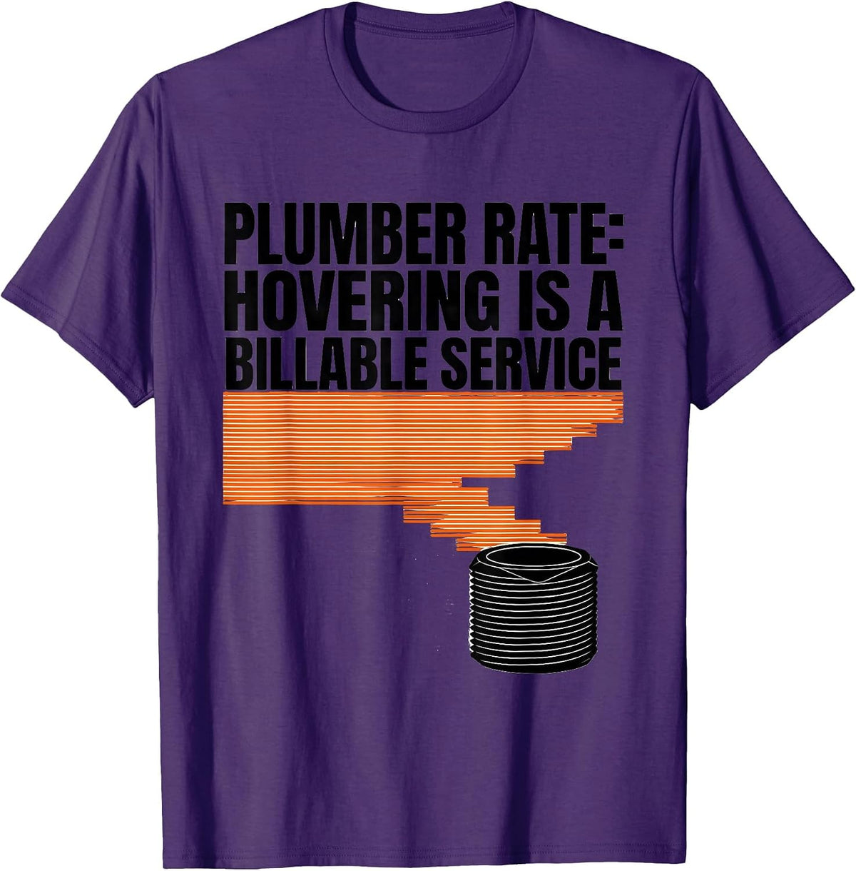 Men's Plumber Rate: Hovering Is A Billable Service Funny T-Shirt - Purple