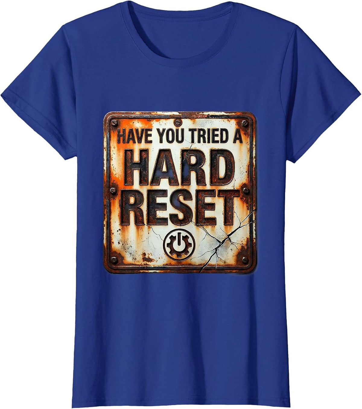 Women's Have You Tried A Hard Reset Distressed IT Tech Support T-Shirt - Royal Blue