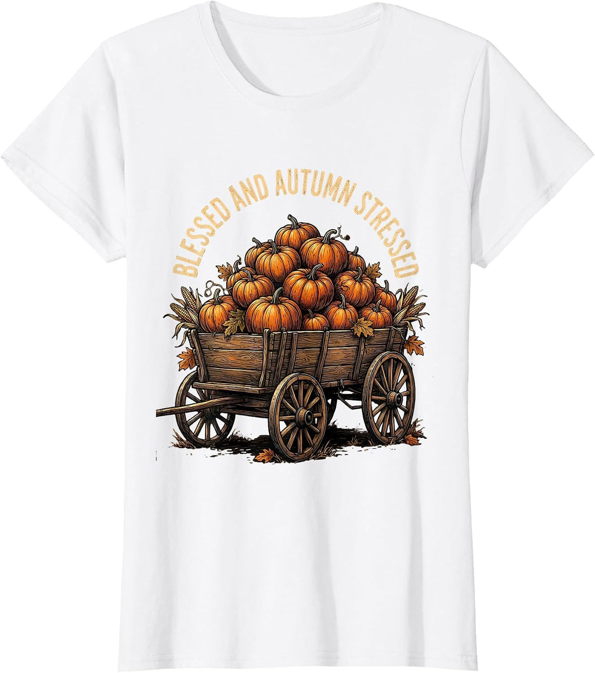 Blessed and Autumn Stressed Pumpkin Wagon Design T-Shirt - White
