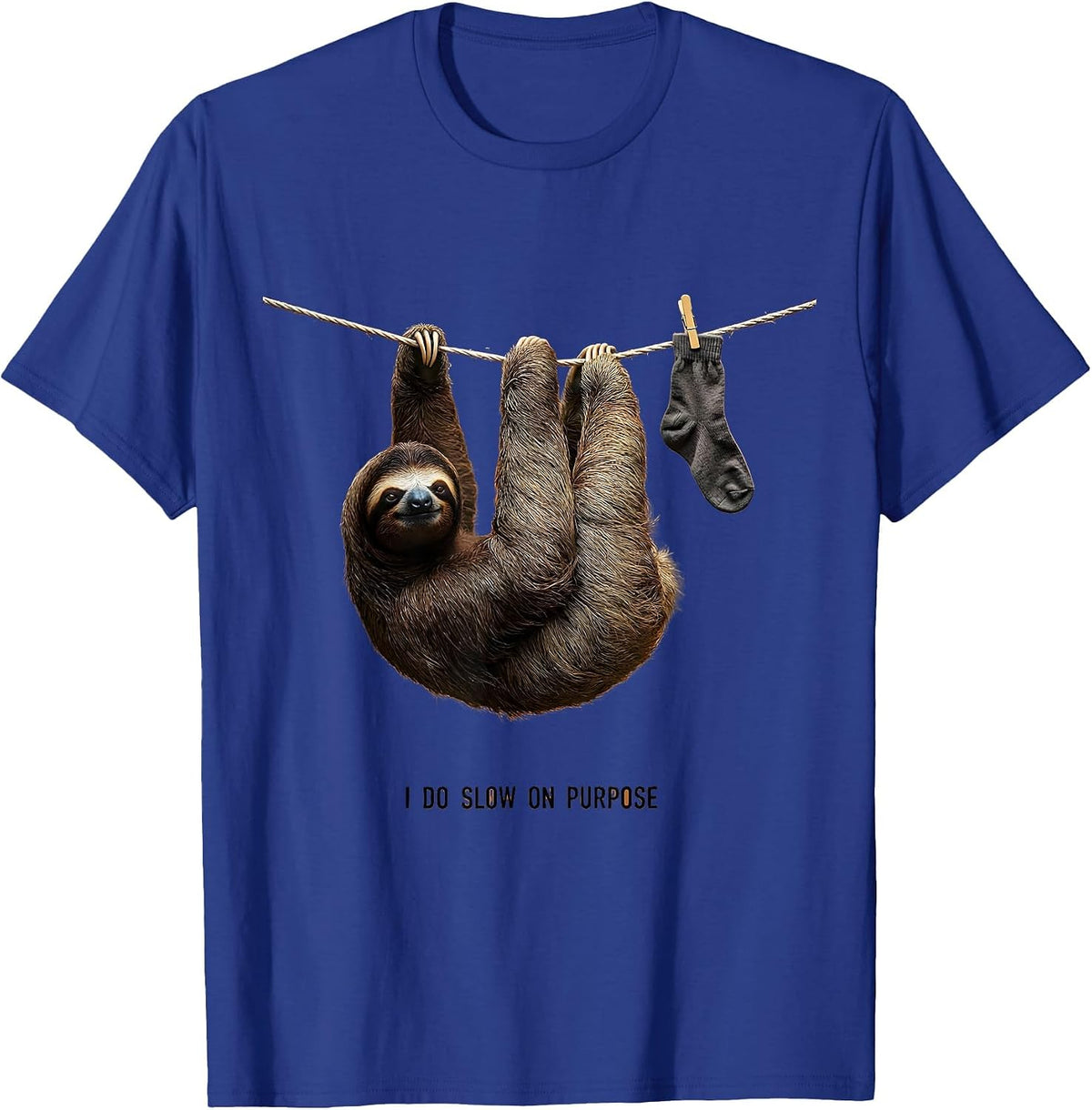 I Do Slow On Purpose Funny Sloth Novelty Animal Humor Gift T-Shirt - Royal Blue