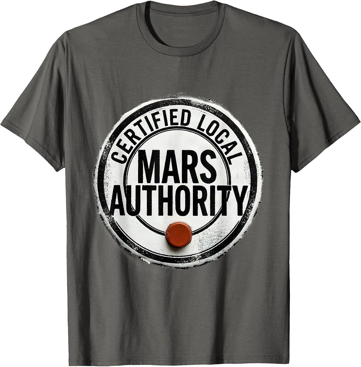 Men's Certified Local Mars Authority Funny Space Science Astronomy T-Shirt - Asphalt Grey