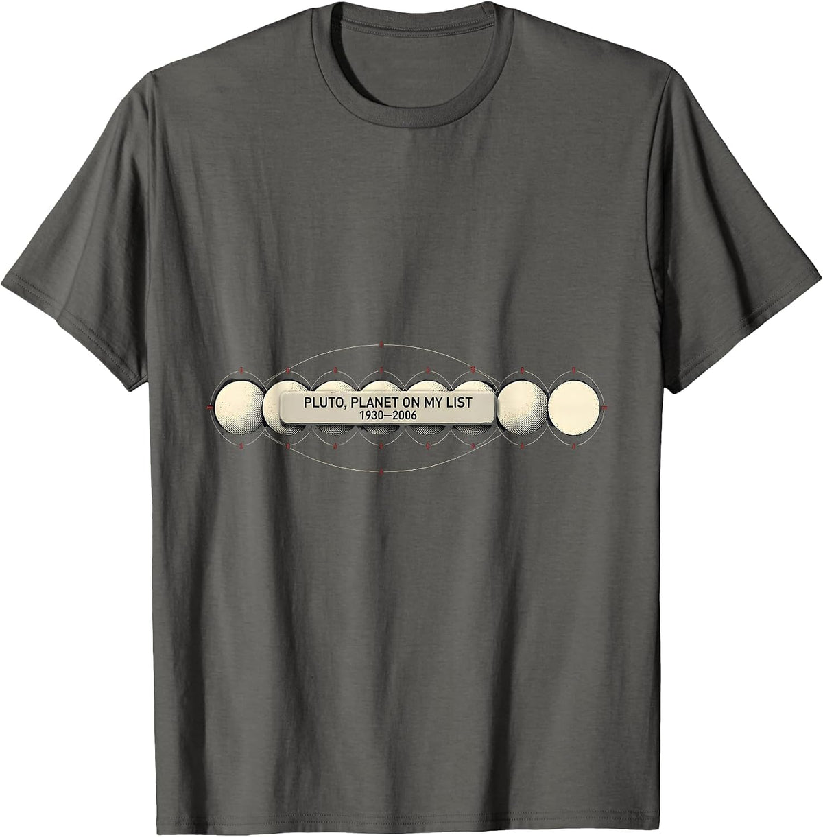Men's PLUTO PLANET ON MY LIST 1930–2006 Funny Space Humor T-Shirt - Asphalt Grey