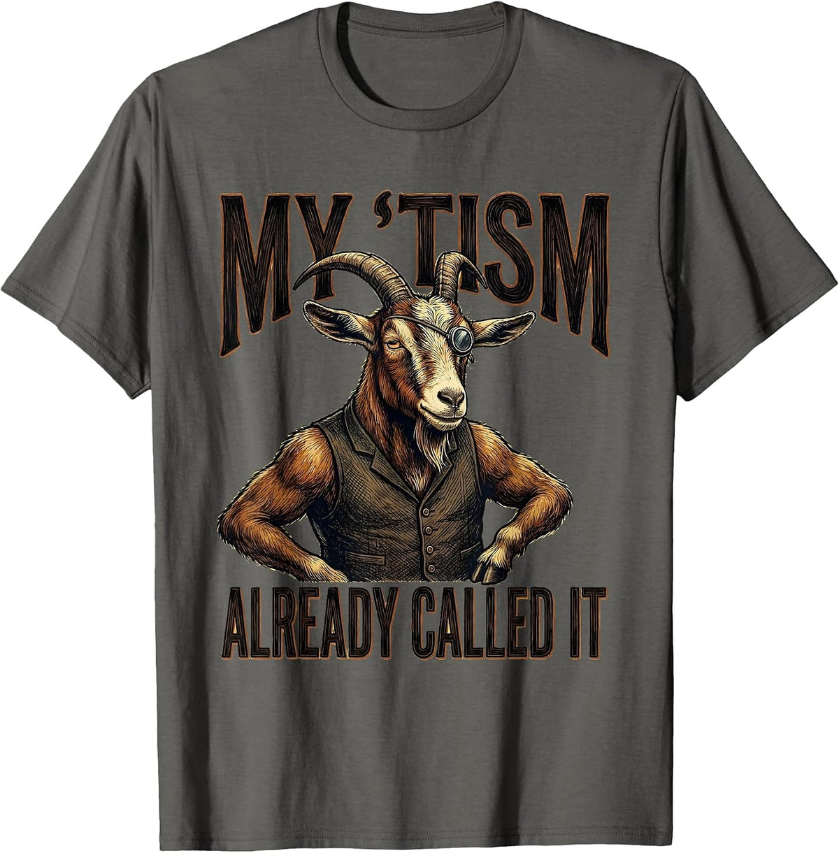 My 'Tism Already Called It Funny Autistic Meme Humor T-Shirt - Asphalt Grey