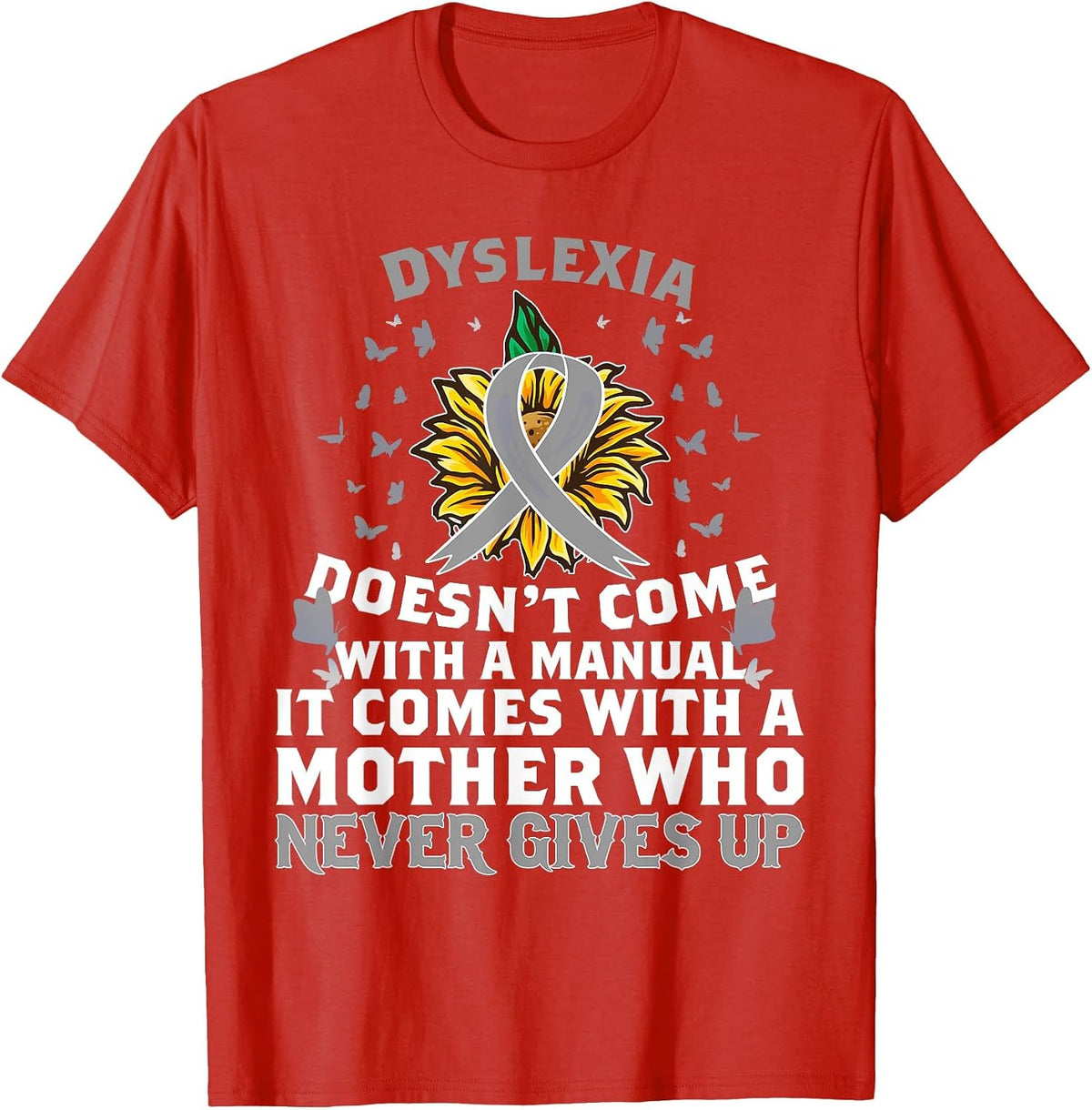 Dyslexia Awareness Mother Dyslexic Warrior T-Shirt - Red