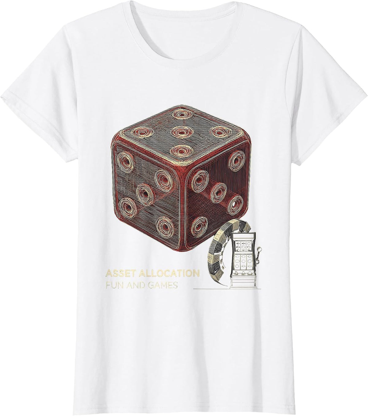 Asset Allocation Fun And Games Casino Gambling Humor T-Shirt - White