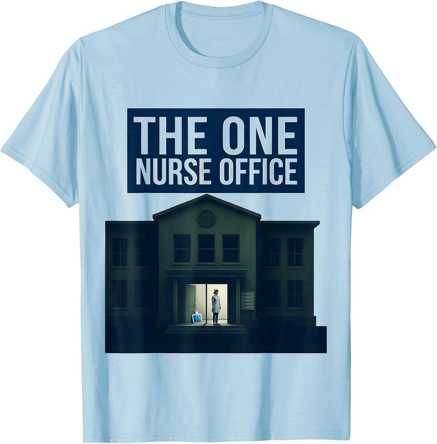 Men's The One Nurse Office Funny School Nurse Appreciation Gift T-Shirt - Baby Blue