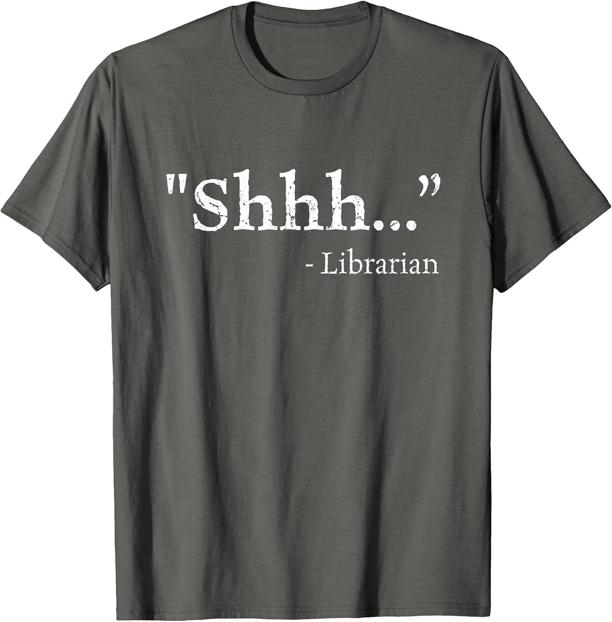 Funny Silence Shhh... Librarian Day T-Shirt - Asphalt Grey