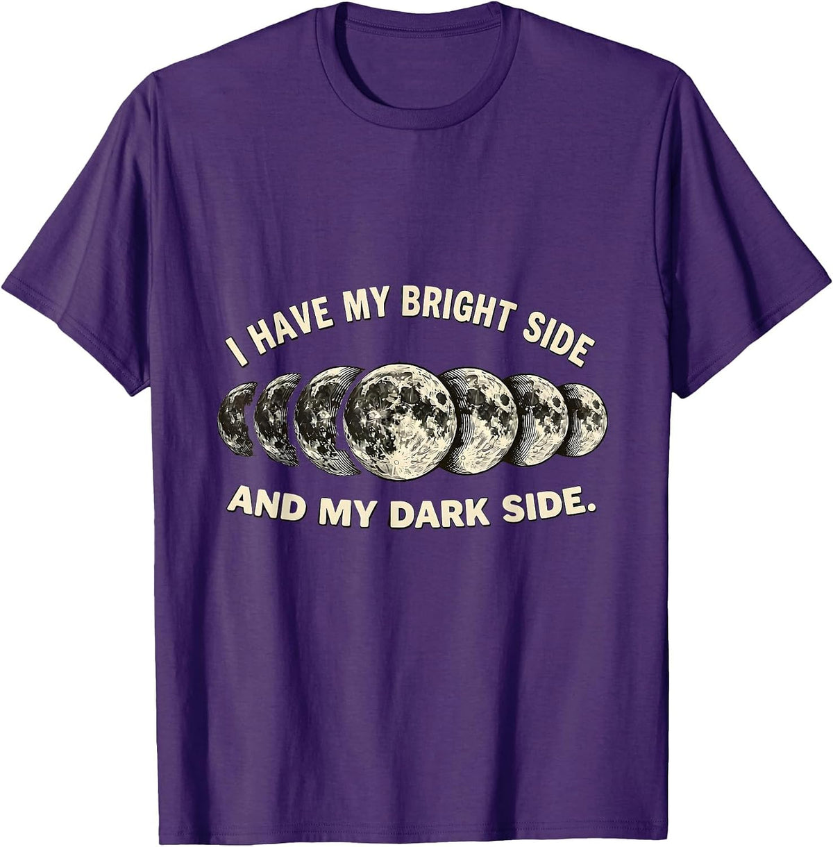 Men's I Have My Bright Side And My Dark Side Lunar Phase Astronomy T-Shirt - Purple