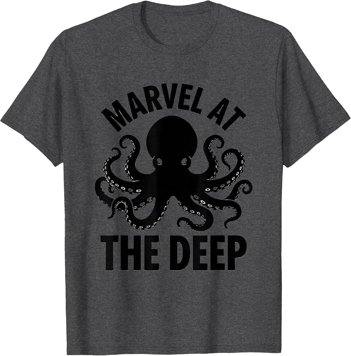 Marvel At The Deep Octopus Lover Ocean Creature Art T-Shirt - Dark Heather Grey