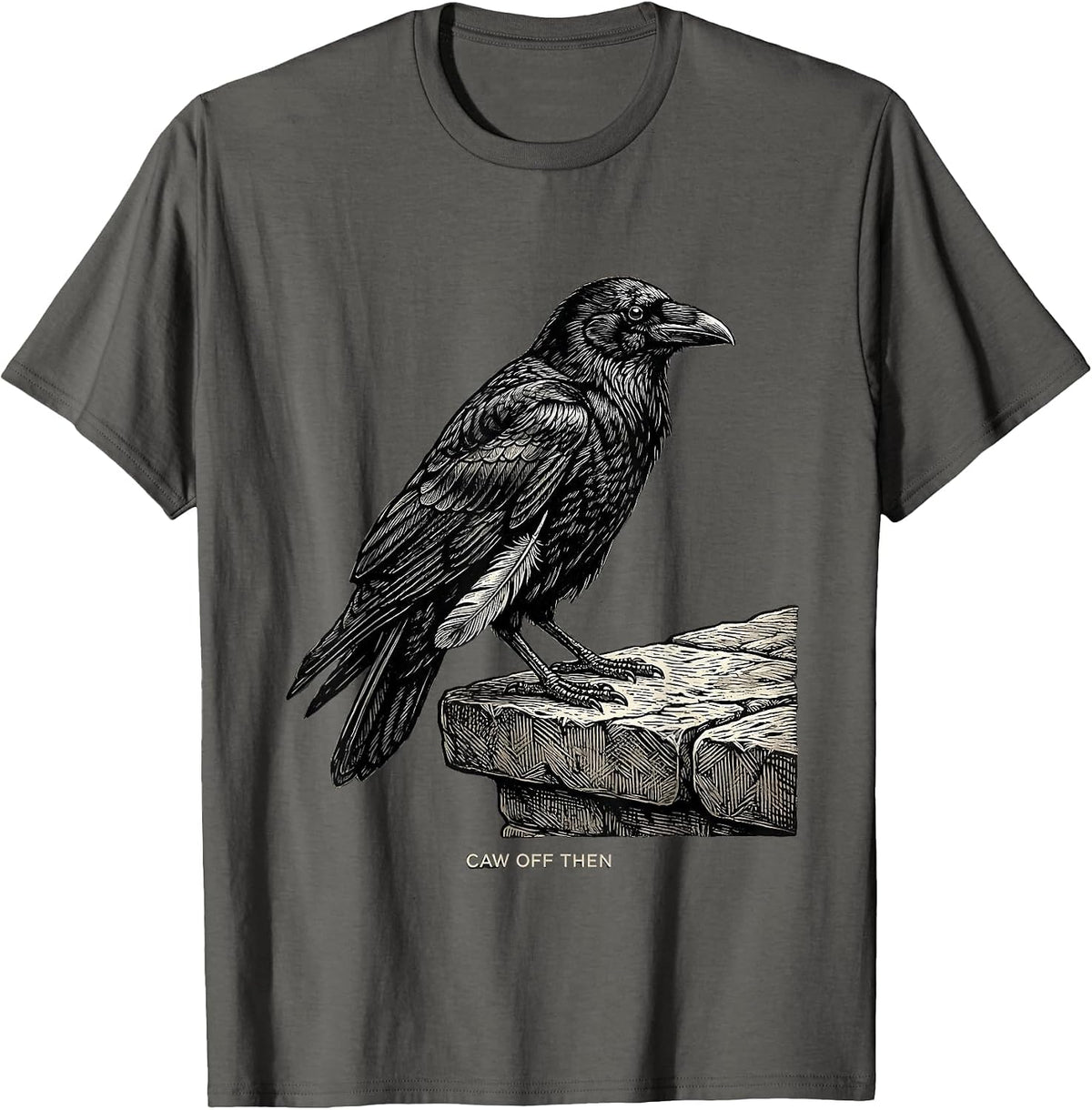 Caw Off Then Dark Humor Gothic Halloween Crow Raven Gift T-Shirt - Asphalt Grey