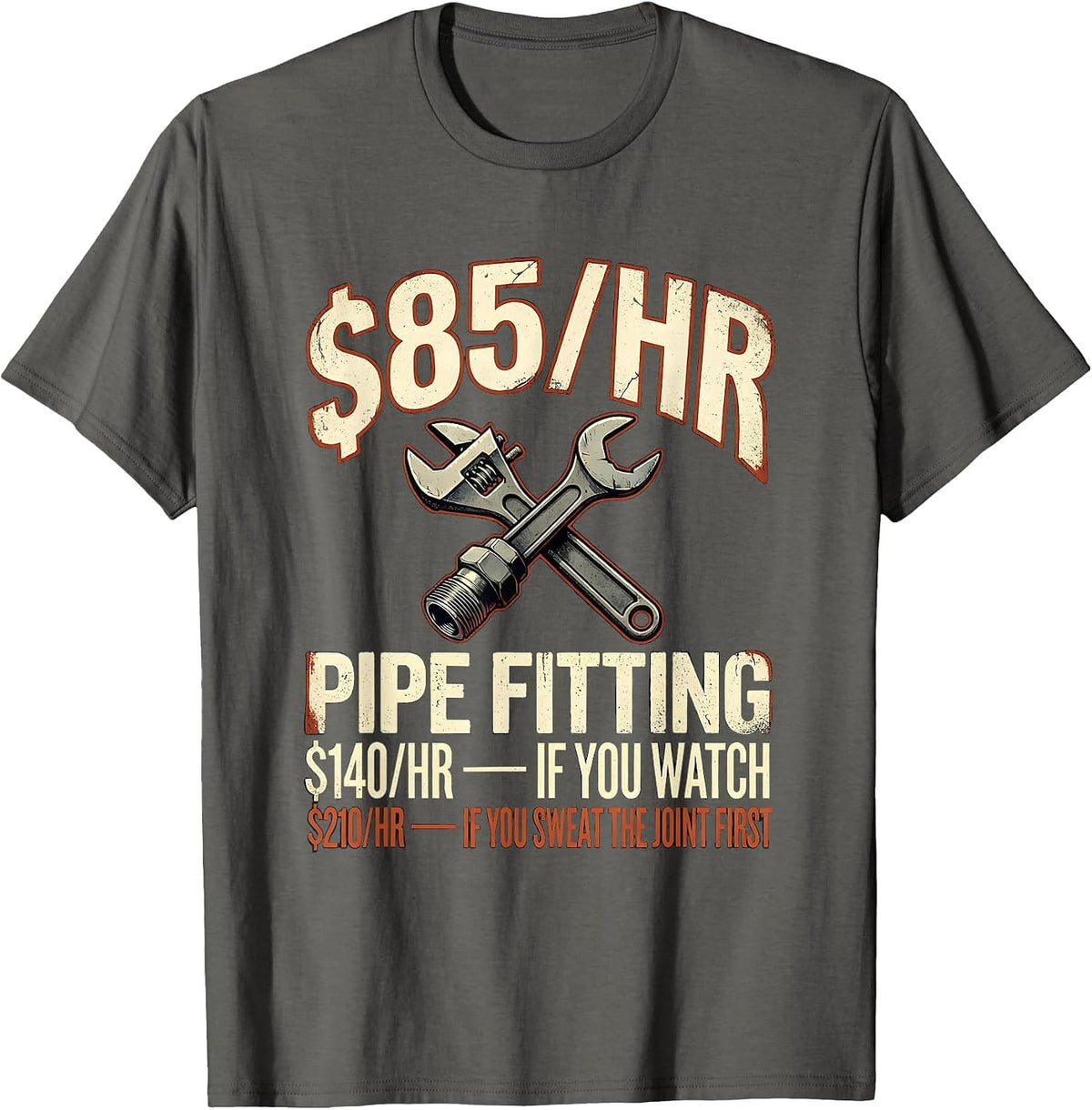 Men's Funny Plumber Hourly Rate Pipe Wrench Dad Joke T-Shirt - Asphalt Grey