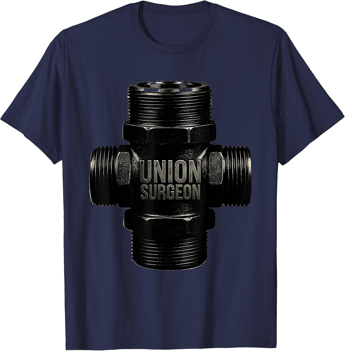 Men's Union Surgeon Funny Plumber Pipefitter Steamfitter Humor T-Shirt - Navy Blue