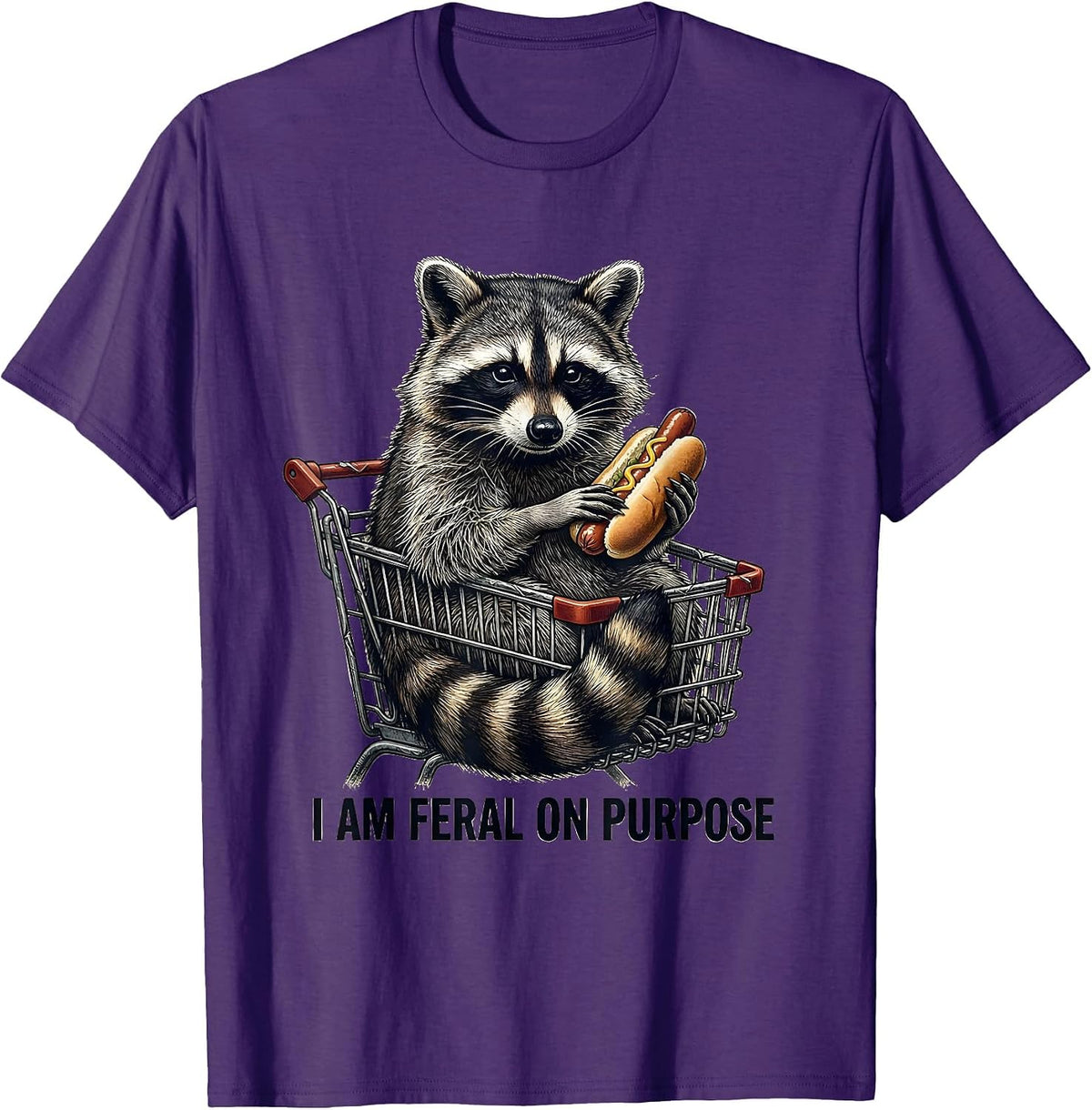 Men's I Am Feral On Purpose Funny Raccoon Trash Panda Deadpan T-Shirt - Purple