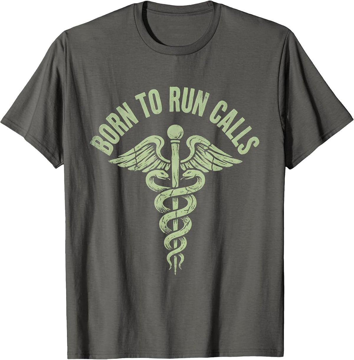 Born to Run Calls EMT Graphic Design T-Shirt - Asphalt Grey