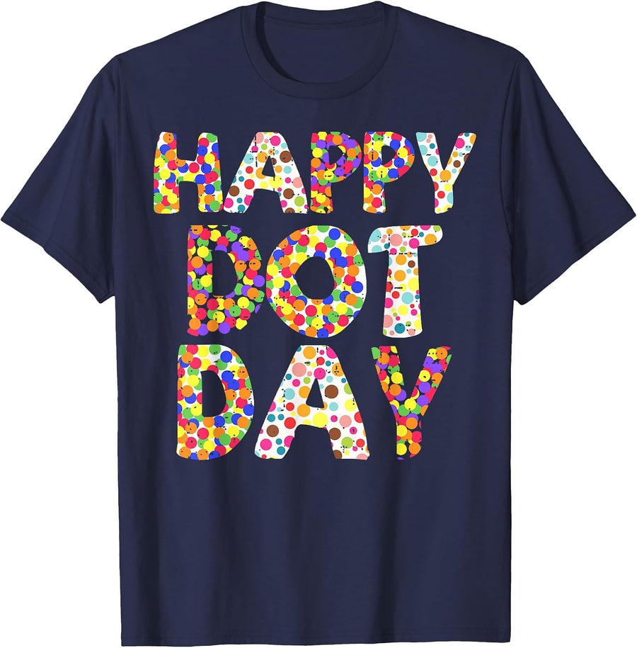 Happy Dot Day Colorful Polka Dots Teachers Boys Girls Kids T-Shirt - Navy Blue