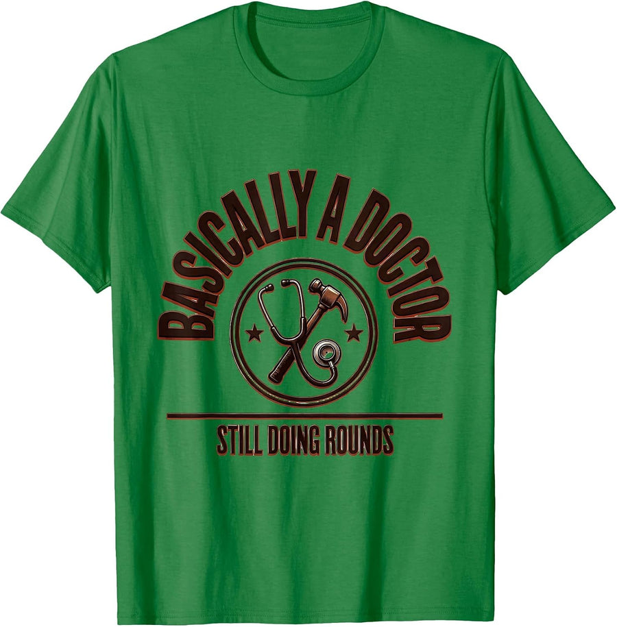 Men's Basically A Doctor, Still Doing Rounds Funny Medical Student T-Shirt - Kelly Green