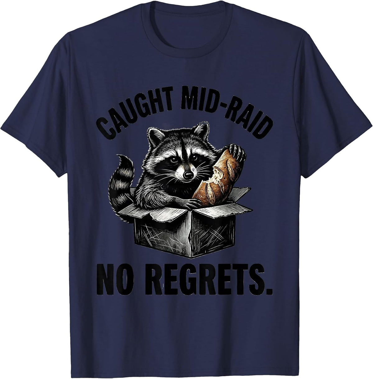 Caught Mid-Raid No Regrets Funny Raccoon Meme Teacher Gift T-Shirt - Navy Blue