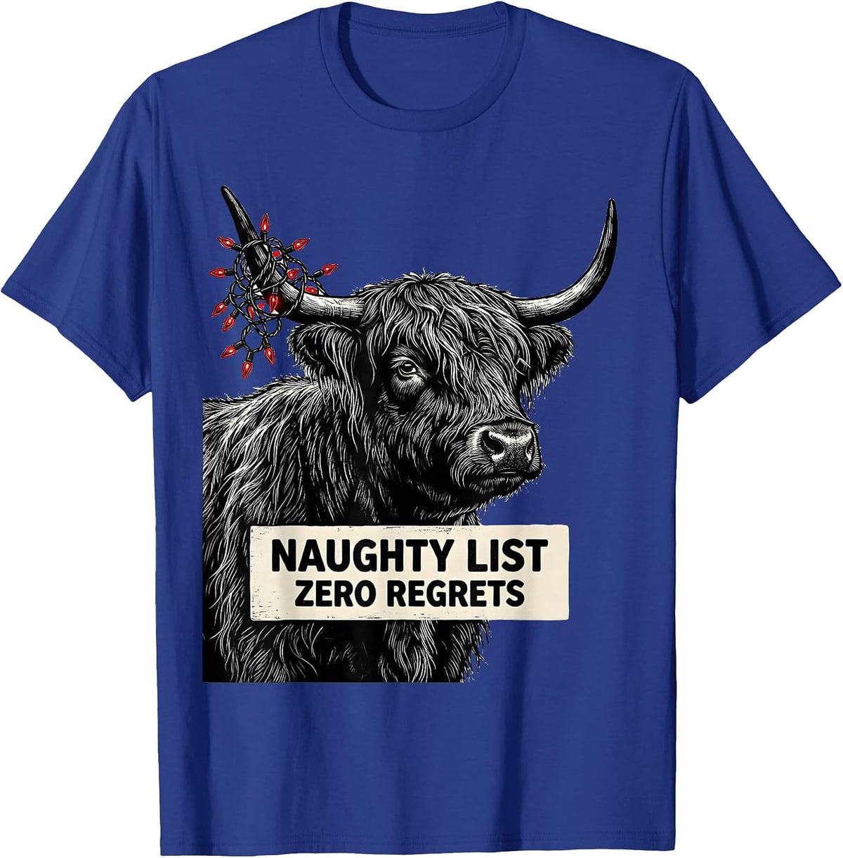 Men's Naughty List Zero Regrets Funny Highland Cow Farm Animal T-Shirt - Royal Blue