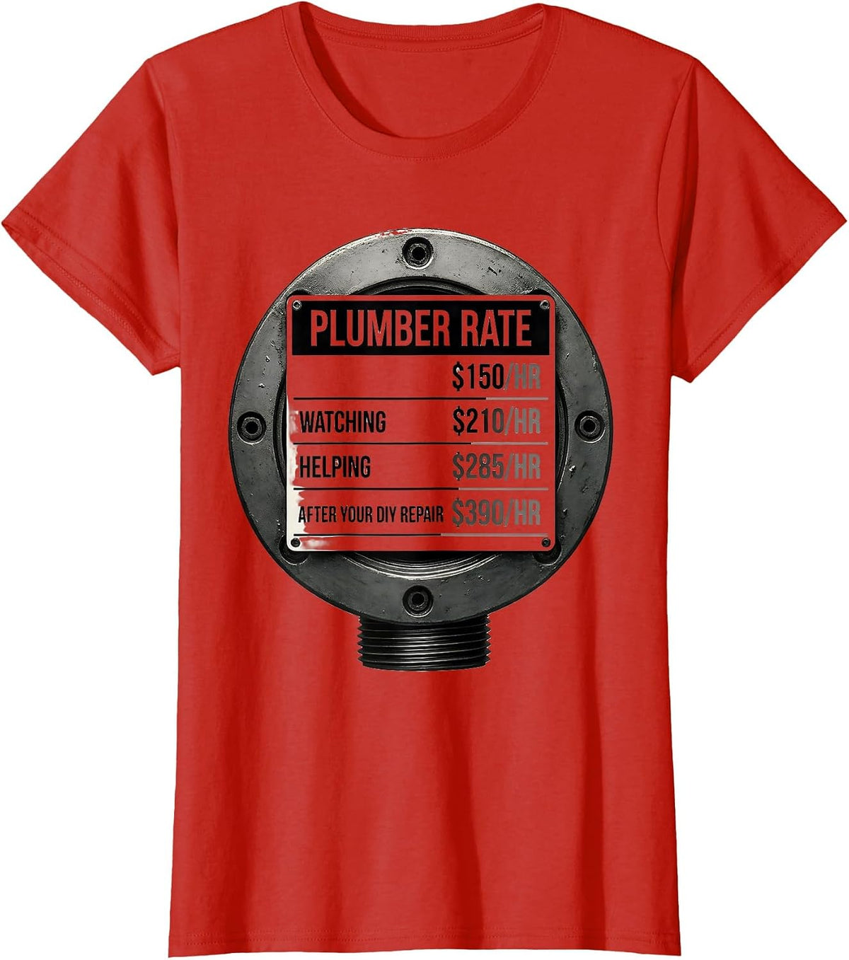Women's Funny Plumber Hourly Rate Occupational Humor T-Shirt - Red