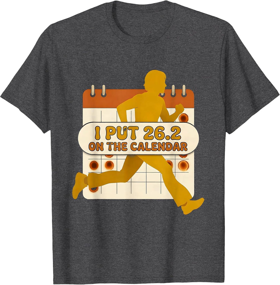Men's I Put 26.2 On The Calendar Retro Running Marathon Humor T-Shirt - Dark Heather Grey