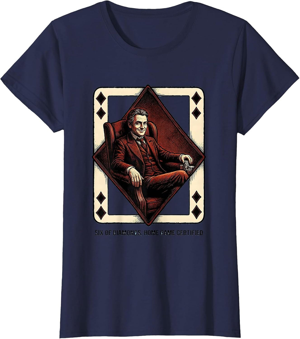 Women's Six of Diamonds Home Game Certified Funny Poker Player T-Shirt - Navy Blue