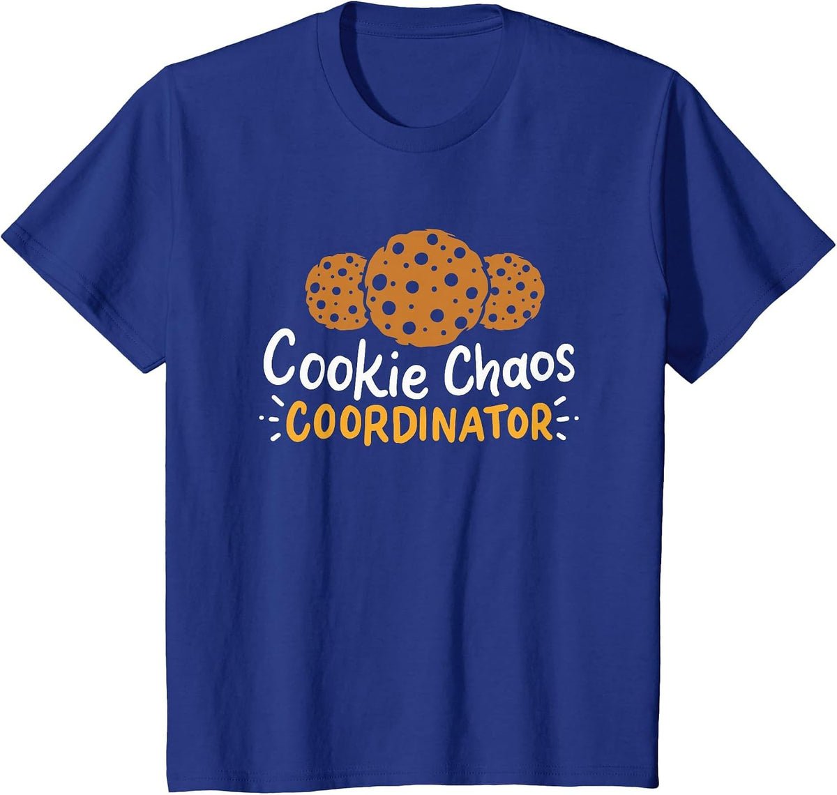 Cookie Chaos Coordinator - Cookies T-Shirt - Royal Blue