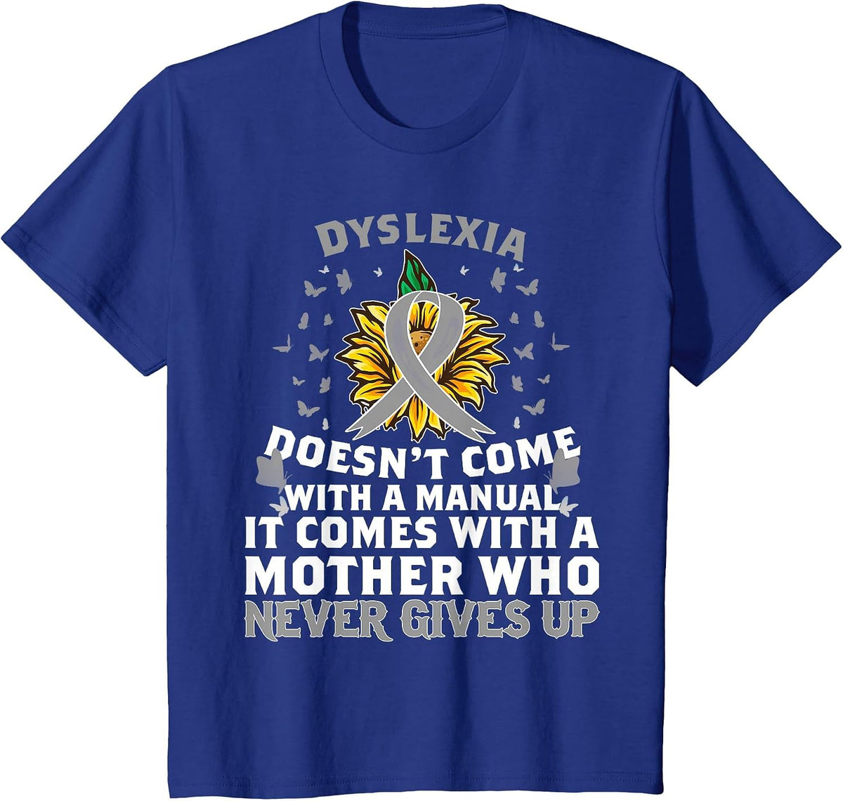 Dyslexia Awareness Mother Dyslexic Warrior T-Shirt - Royal Blue