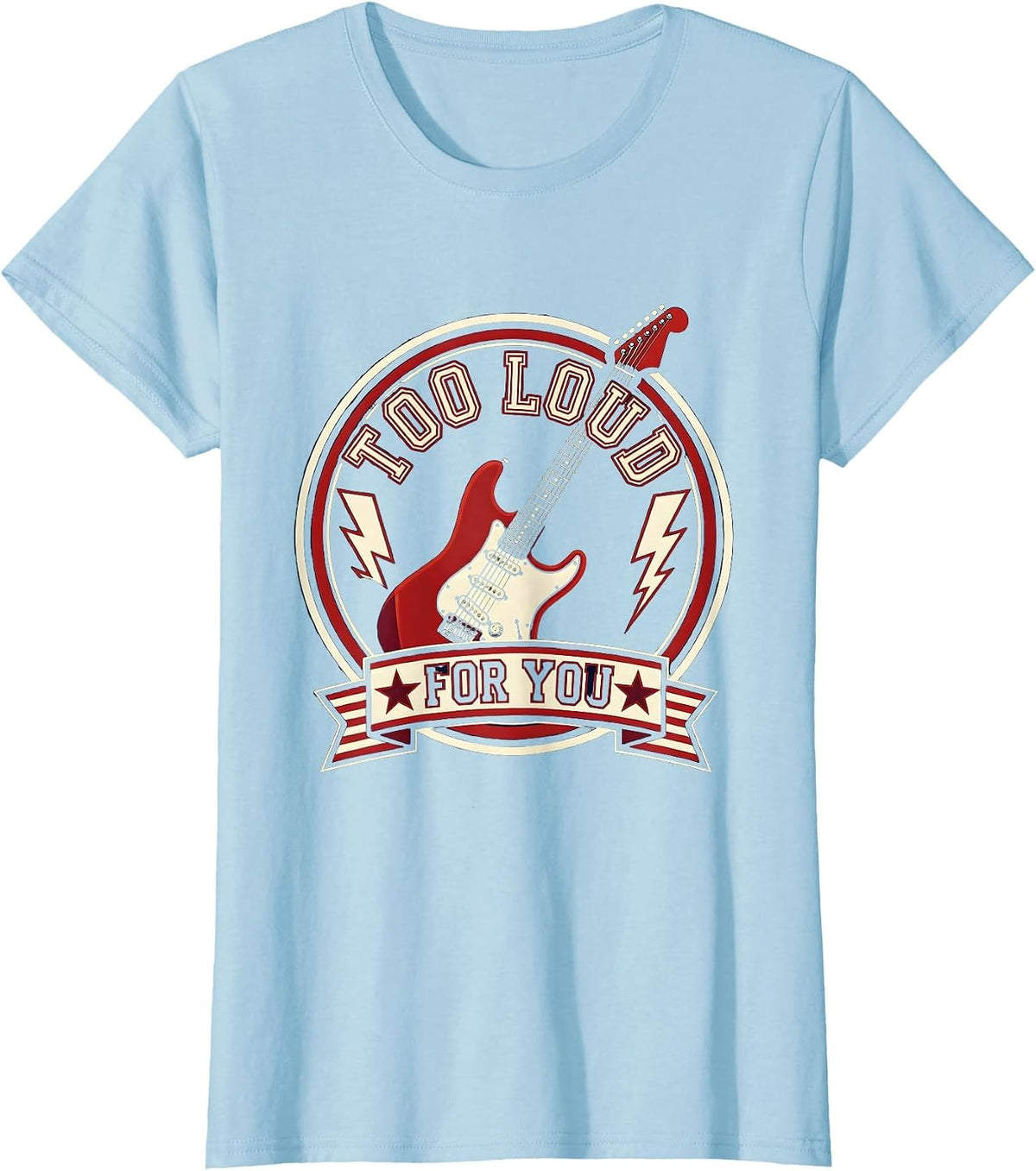 Too Loud For You 90s Band Rock Music Design T-Shirt - Baby Blue