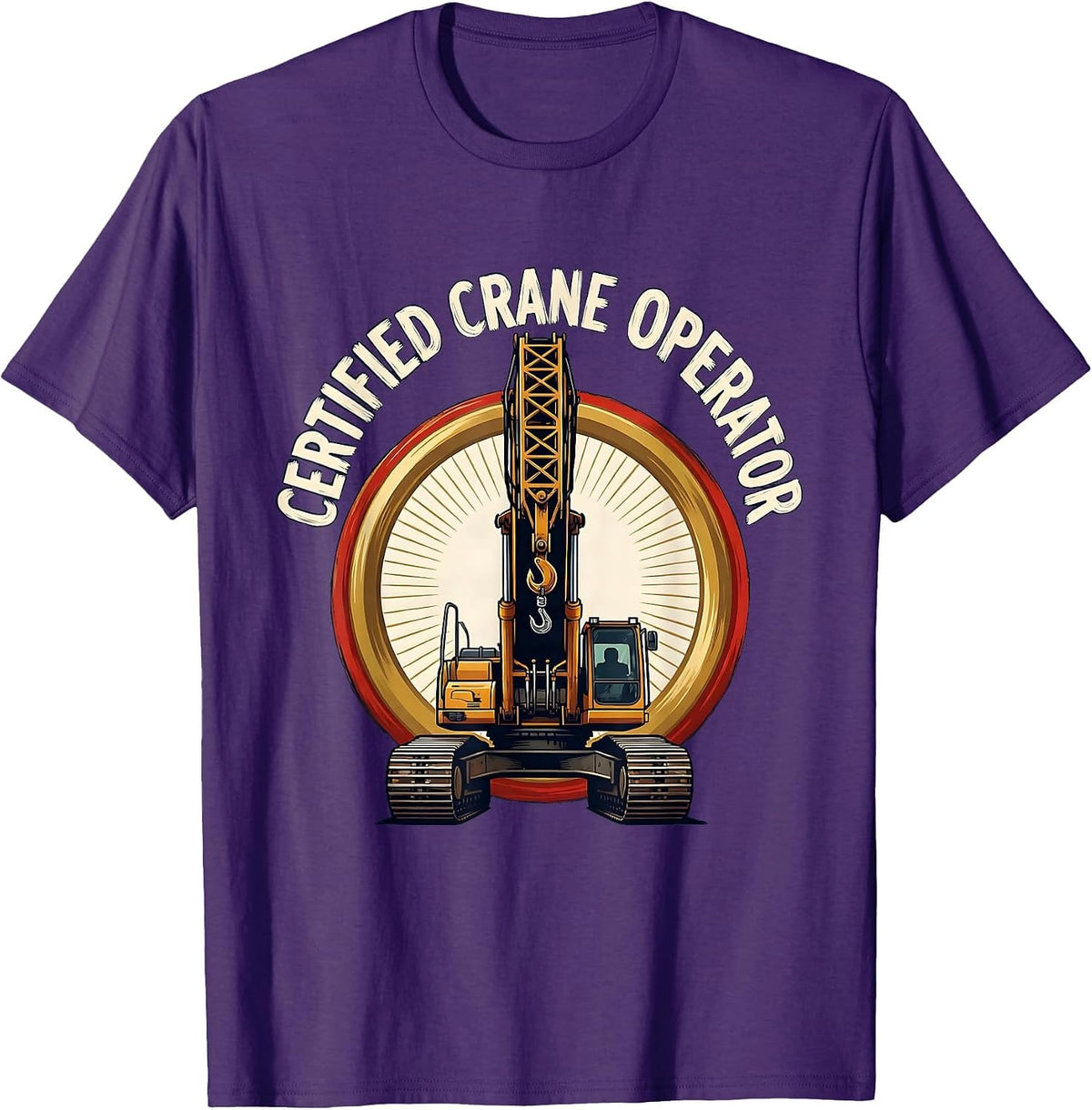 Men's Certified Crane Operator Funny Construction Operator Gift T-Shirt - Purple