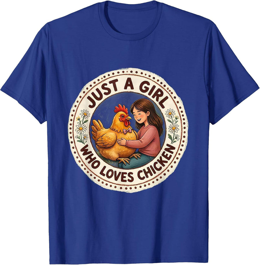 Just a Girl Who Loves Chicken Graphic Design T-Shirt - Royal Blue