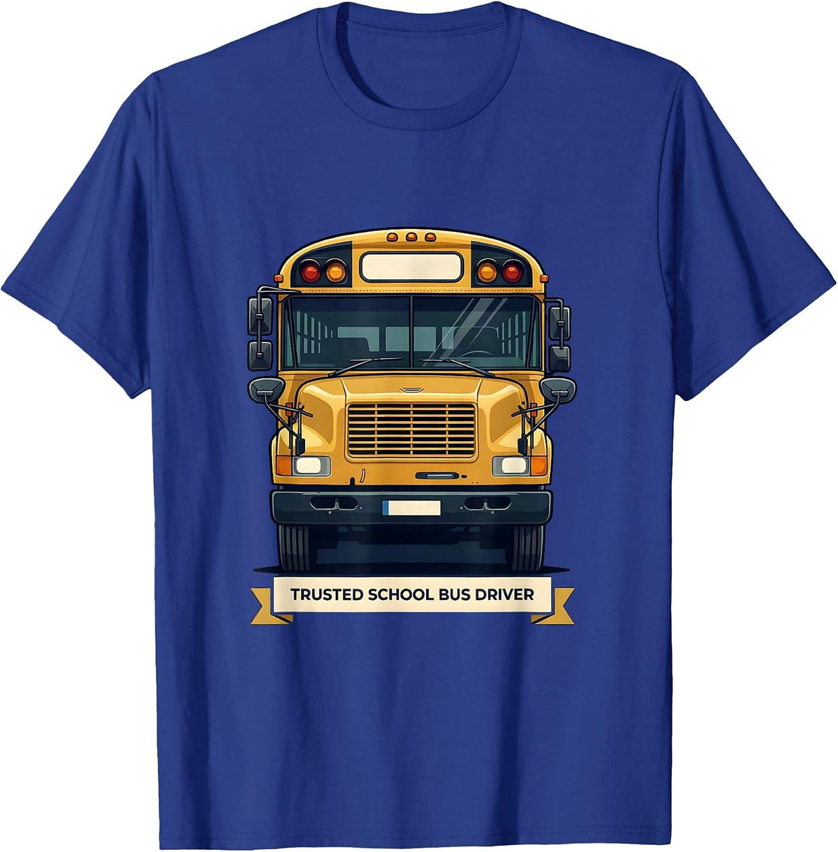 Trusted School Bus Driver Funny School Bus Driver T-Shirt - Royal Blue