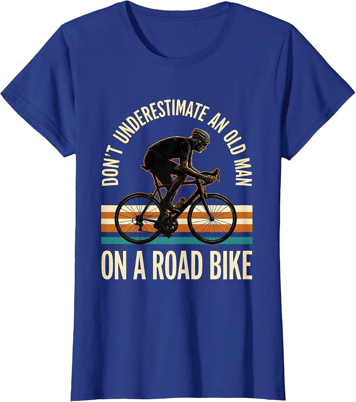 Women's Don't Underestimate An Old Man On A Road Bike Cyclist T-Shirt - Royal Blue