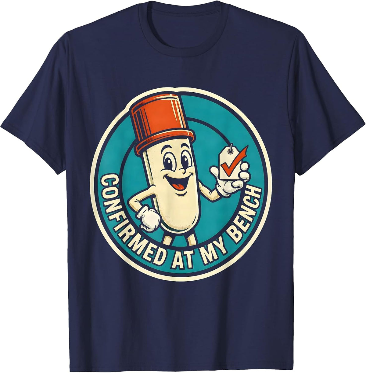 Confirmed At My Bench Retro Lab Tech Medical Laboratory T-Shirt - Navy Blue