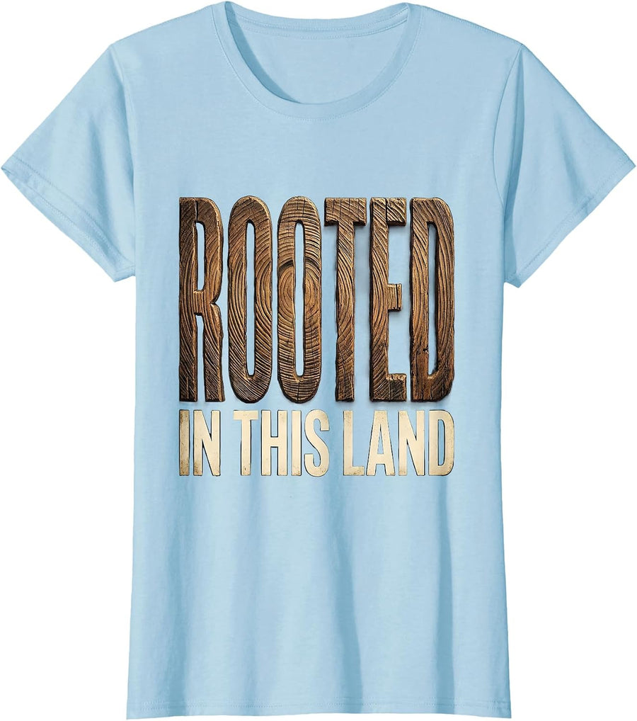Women's Rooted in This Land American Pride Design T-Shirt - Baby Blue