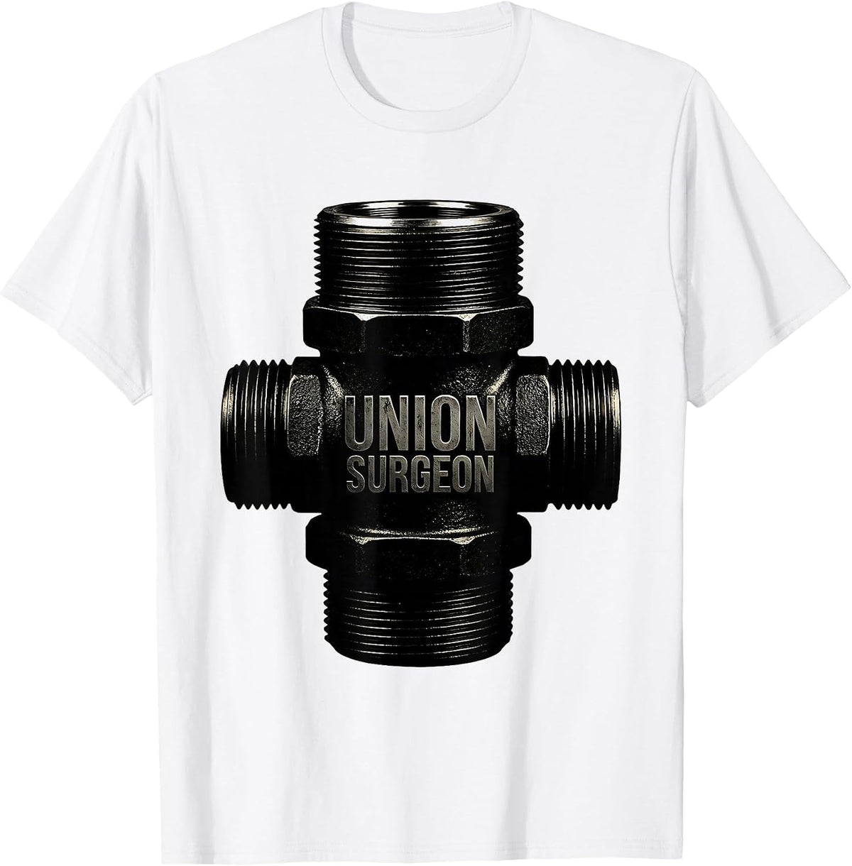Men's Union Surgeon Funny Plumber Pipefitter Steamfitter Humor T-Shirt - White