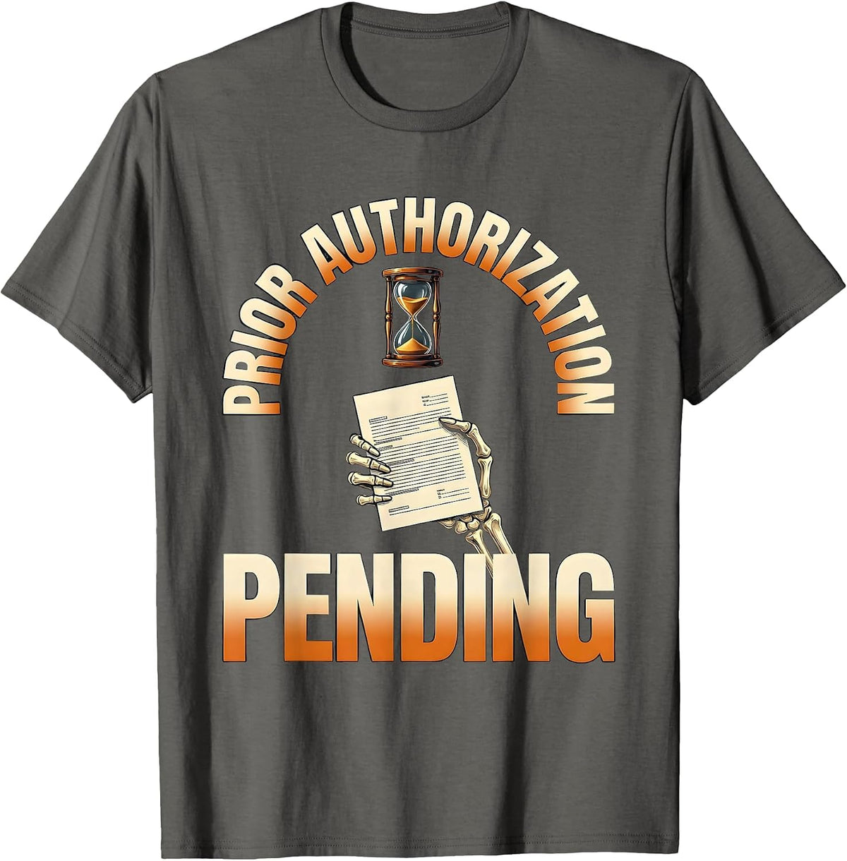 Men's Prior Authorization Pending Funny Pharmacy Tech Skeleton T-Shirt - Asphalt Grey