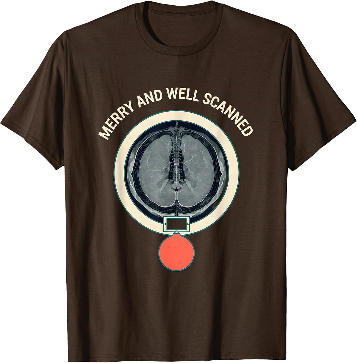 Merry And Well Scanned Radiology Tech Christmas Skeleton Pun T-Shirt - Brown