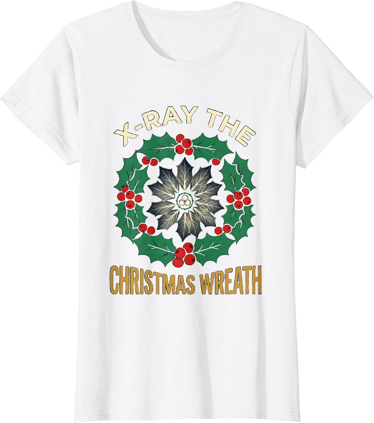 X-Ray The Christmas Wreath Radiology Tech Humor T-Shirt - White