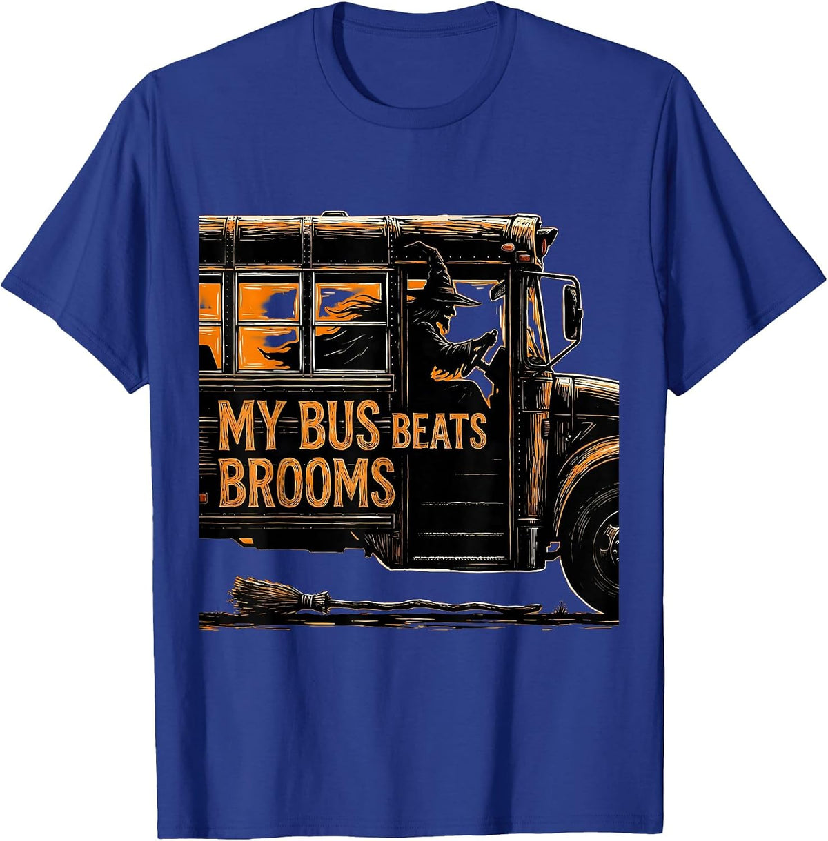 My Bus Beats Brooms Funny School Bus Driver Halloween Witch T-Shirt - Royal Blue