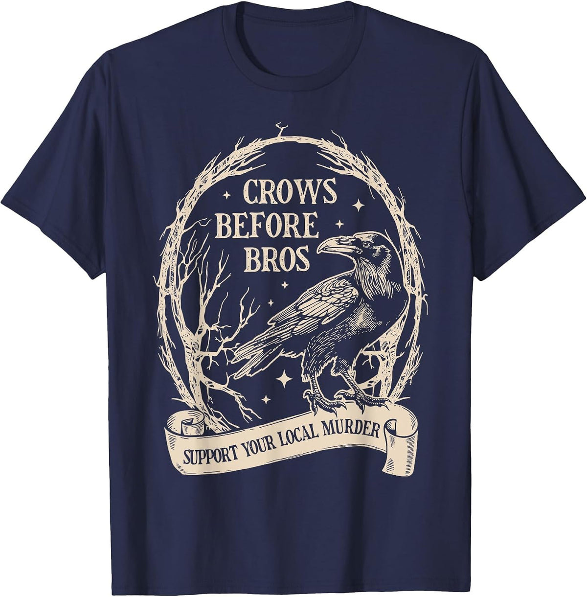 Crows Before Bros Support Your Local Murder Funny Halloween T-Shirt - Navy Blue
