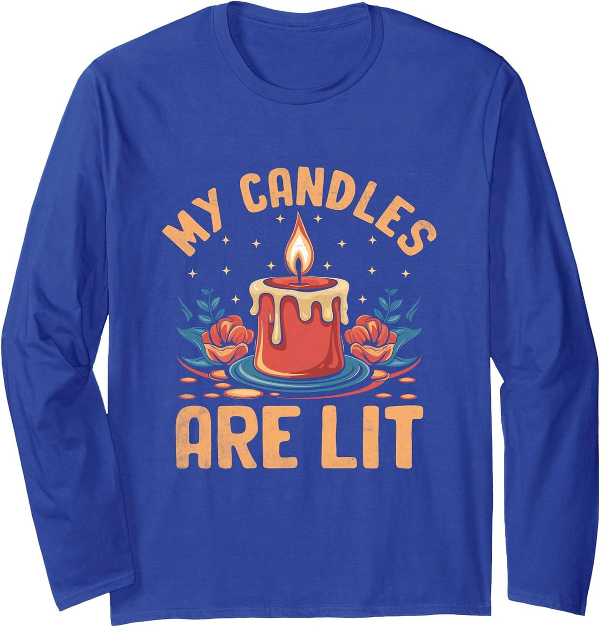 My Candles are Lit Candle Maker Wax Long Sleeve T-Shirt - Adult Unisex Royal Blue