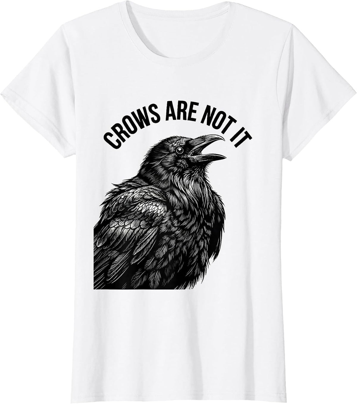 Crows Are Not It Bold Graphic Design T-Shirt - White