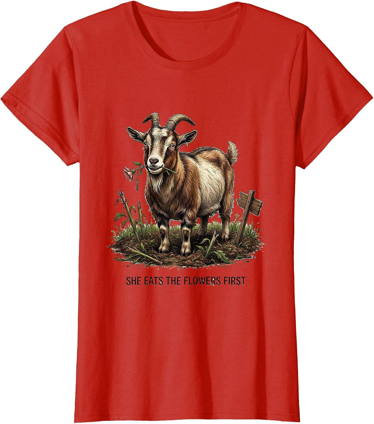Women's She Eats The Flowers First Funny Goat Lover Farm Animal T-Shirt - Red