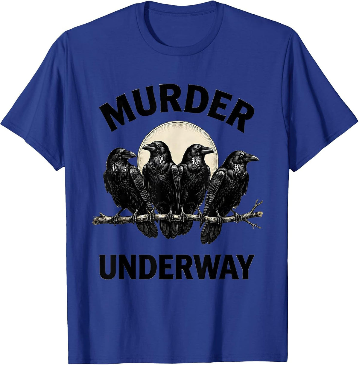 Murder Underway Crosshatch Etching Dark Humor Crow Lover T-Shirt - Royal Blue